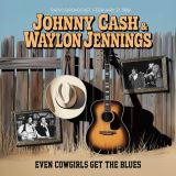 Cash Johnny Even Cowgirls Get The Blues