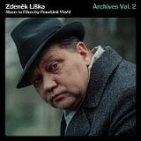 Lika Zdenk Archives Vol. 2. Music to Films by Frantiek Vlil