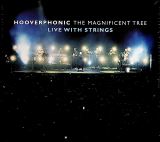 Hooverphonic Magnificent Tree: Live With Strings