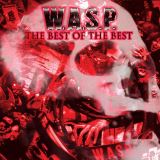 W.A.S.P. Best Of The Best (Digipack)