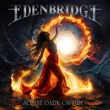 Edenbridge Set The Dark On Fire (Digipack)