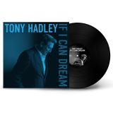 Hadley Tony If I Can Dream