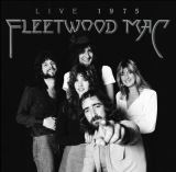 Fleetwood Mac Fleetwood Mac: Live 1975