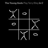 Young Gods Play Terry Riley In C
