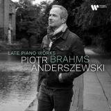 Anderszewski Piotr Brahms: Late Piano Works