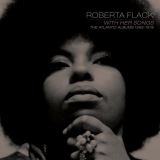 Flack Roberta With Her Songs: The Atlantic Albums, 1969-1978