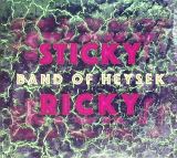 Band Of Heysek�-�Sticky Ricky