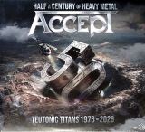 Accept Teutonic Titans 1973-2026 (Digipack)