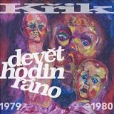 Guerilla records Dev�t hodin r�no (1979-1980)