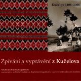 Indies Records Zp�v�n� a vypr�v�n� z Ku�elova (Multimedi�ln� dvojalbum)