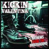 Kickin Valentina�-�Anthems From The Underground (Digipack)