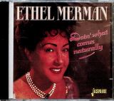 Merman Ethel Doin' What Comes Naturall