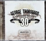 Thorogood George & The Destroyers Greatest Hits: 30 Years Of Rock