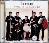 Pogues If I Should Fall From Grace With God (Remastered + Expanded)