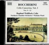 Boccherini Luigi Cello Concertos Vol. 3 Nos. 9-12