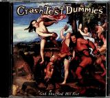 Crash Test Dummies God Shuffled His Feet