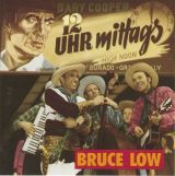 Low Bruce 12 Uhr Mittags