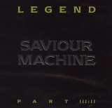 Saviour Machine Legend Part III : II