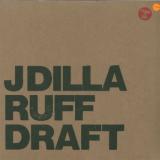 J Dilla Ruff Draft (Picture Disc)