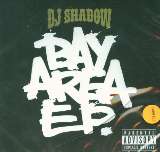 Dj Shadow Bay Area EP.