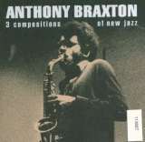 Braxton Anthony 3 Compositions Of New Jazz