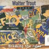 Trout Walter -Band- Breaking The Rules