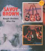 Savoy Brown Boogie Brothers / Wire Fire
