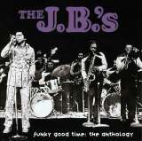J.B.'s Funky Good Time: The Anthology