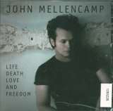 Mellencamp John Life, Death, Love And Freedom