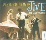 Bear Family Jive In Germany - Oh Yes, Das Ist Musik