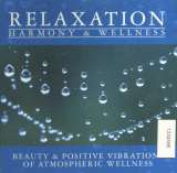 New Age Relaxation Harmony & Atmospheric Wellness