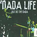 Be Yourself Just Do The Dada