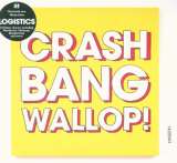 Logistics Crash Bang Wallop!