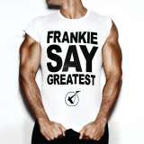 Frankie Goes To Hollywood Frankie Say Greatest