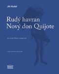 Akropolis Rud havran / Nov don Quijote