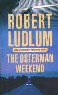 Ludlum Robert The Osterman Weekend