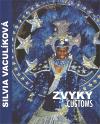 Vaculkov Silvia Zvyky / Customs