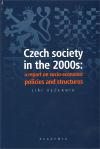 Academia Czech society in the 2000s: a report on socio-economic policies and structures
