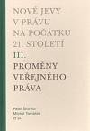 Karolinum Nov jevy v prvu na potku 21. stolet - sv. 3 - Promny veejnho prva