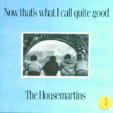 Housemartins Now Thats What I Call Quide Good