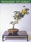 Argo Podivuhodn svt bonsaj