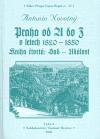 Novotn Antonn Praha od A do Z v letech 1820-1850. Kniha tvrt: Sad - Udlost