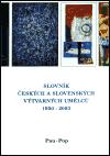 Chagall - vtvarn centrum Slovnk eskch a slovenskch vtvarnch umlc 1950 - 2003 11. dl  (Pau-Pop)
