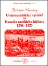 Novotn Antonn U staropraskch cyriac ili Kronika zaniklho kltera 1256-1925