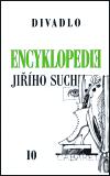 Karolinum Encyklopedie Jiho Suchho, svazek 10 - Divadlo 1963-1969