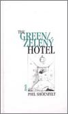 Shenfelt Phil Zelen hotel/The Green Hotel