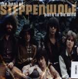 Steppenwolf Born To Be Wild - The Best Of