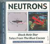 Neutrons Black Hole Star / Tales Froom The Blue Cocoons