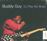 Guy Buddy Dj Play My Blues