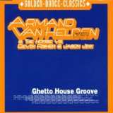 Golden Dance Classics Ghetto House Groove
